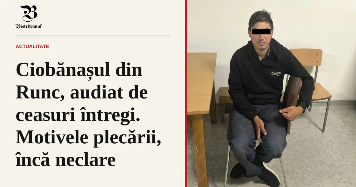 Ciobănașul din Runcu Salvei, acasă teafăr. E audiat de 7 ore